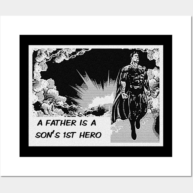 Hero Father Wall Art by TaylorDavidDesigns